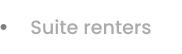 Suite renters